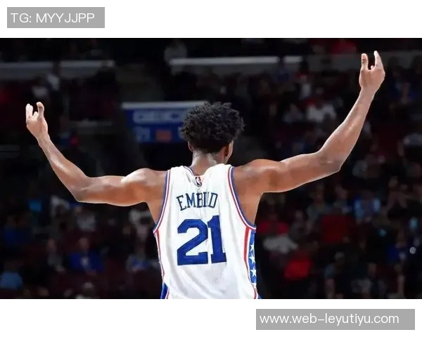 恩比德赞马克西独当一面展现MVP级别表现为其感到自豪 恩比德赞马克西独当一面展现MVP级别表现为其感到自豪